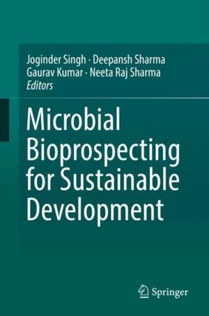 Microbial Bioprospecting for Sustainable Development de Joginder Singh