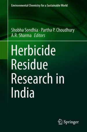 Herbicide Residue Research in India de Shobha Sondhia