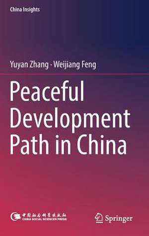 Peaceful Development Path in China de Yuyan Zhang