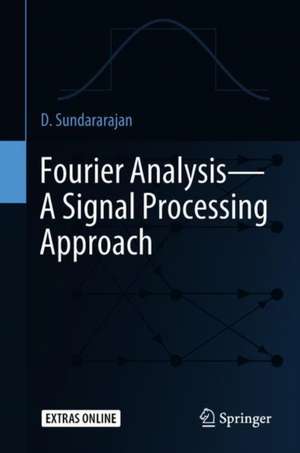 Fourier Analysis—A Signal Processing Approach de D. Sundararajan