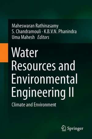 Water Resources and Environmental Engineering II: Climate and Environment de Maheswaran Rathinasamy