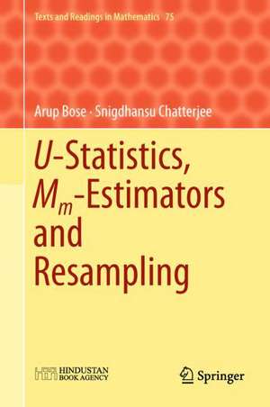 U-Statistics, Mm-Estimators and Resampling de Arup Bose