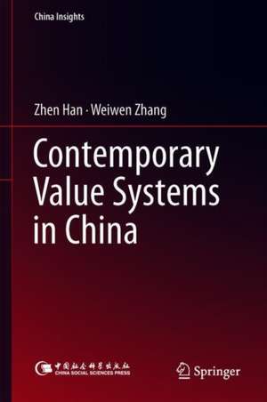 Contemporary Value Systems in China de Zhen Han