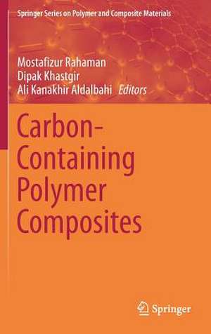 Carbon-Containing Polymer Composites de Mostafizur Rahaman