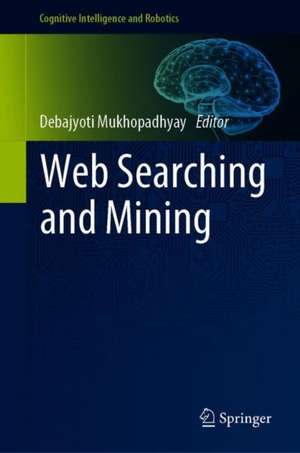 Web Searching and Mining de Debajyoti Mukhopadhyay