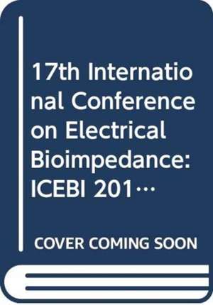 17th International Conference on Electrical Bioimpedance: ICEBI 2019, Joinville, Santa Catarina, Brazil, 9-14 June 2019 de Pedro Bertemes-Filho