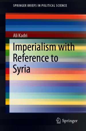 Imperialism with Reference to Syria de Ali Kadri