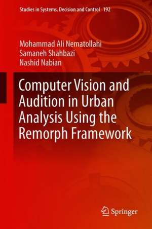 Computer Vision and Audition in Urban Analysis Using the Remorph Framework de Mohammad Ali Nematollahi