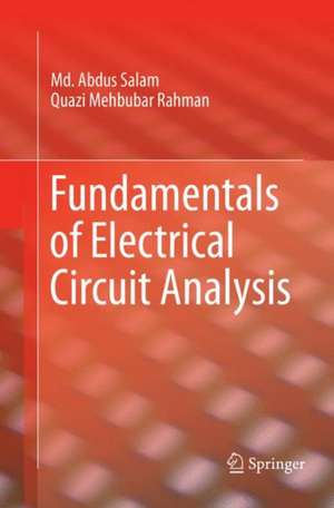 Fundamentals of Electrical Circuit Analysis de Md. Abdus Salam