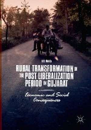 Rural Transformation in the Post Liberalization Period in Gujarat: Economic and Social Consequences de Niti Mehta