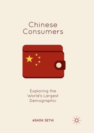 Chinese Consumers de Ashok Sethi