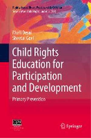 Child Rights Education for Participation and Development: Primary Prevention de Murli Desai