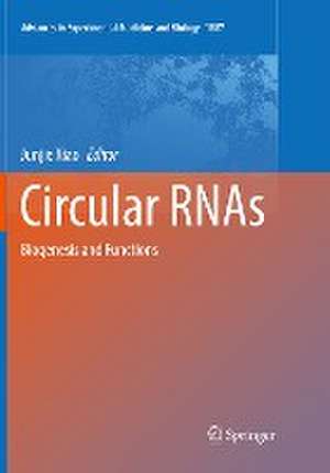 Circular RNAs: Biogenesis and Functions de Junjie Xiao