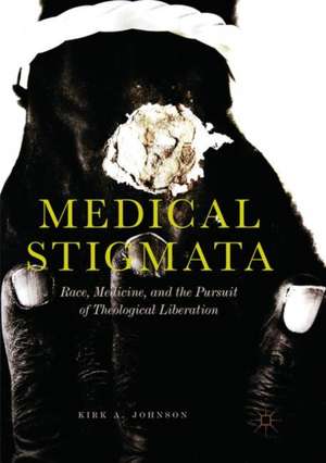 Medical Stigmata de Kirk A. Johnson