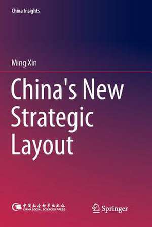 China's New Strategic Layout de Ming Xin