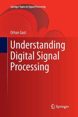 Understanding Digital Signal Processing de Orhan Gazi