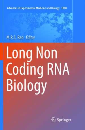 Long Non Coding RNA Biology de M. R. S. Rao