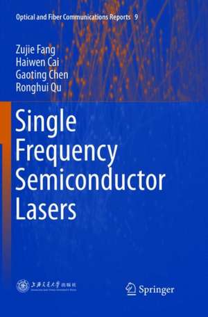 Single Frequency Semiconductor Lasers de Zujie Fang