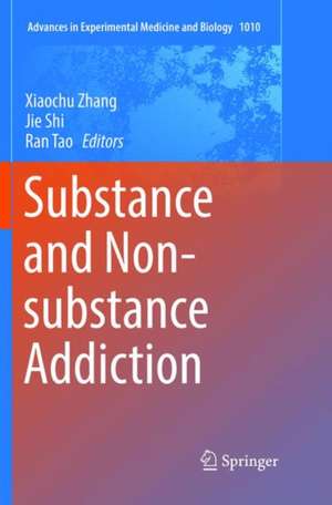 Substance and Non-substance Addiction de Xiaochu Zhang