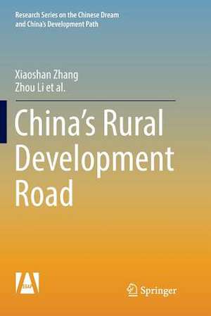China’s Rural Development Road de Xiaoshan Zhang