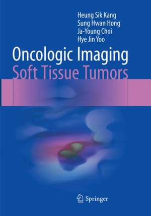 Oncologic Imaging: Soft Tissue Tumors de Heung Sik Kang