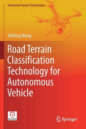 Road Terrain Classification Technology for Autonomous Vehicle de Shifeng Wang