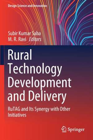 Rural Technology Development and Delivery: RuTAG and Its Synergy with Other Initiatives de Subir Kumar Saha