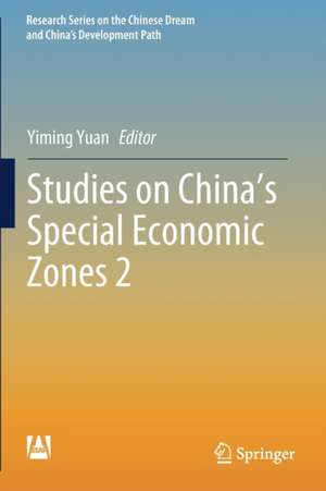 Studies on China's Special Economic Zones 2 de Yiming Yuan