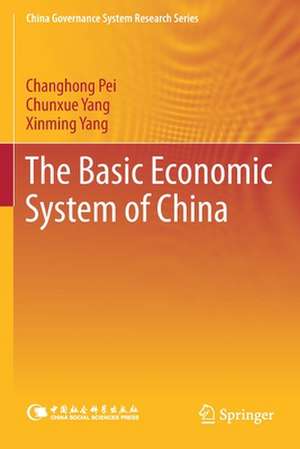 The Basic Economic System of China de Changhong Pei