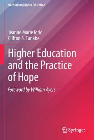 Higher Education and the Practice of Hope de Jeanne Marie Iorio