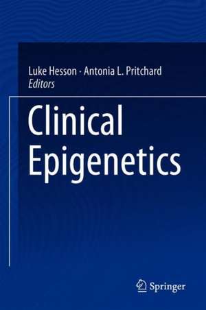 Clinical Epigenetics de Luke B. Hesson