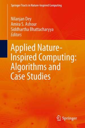 Applied Nature-Inspired Computing: Algorithms and Case Studies de Nilanjan Dey