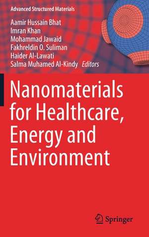 Nanomaterials for Healthcare, Energy and Environment de Aamir Hussain Bhat