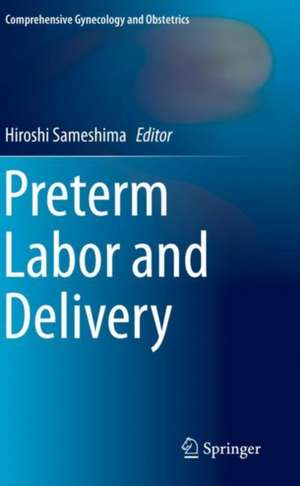 Preterm Labor and Delivery de Hiroshi Sameshima