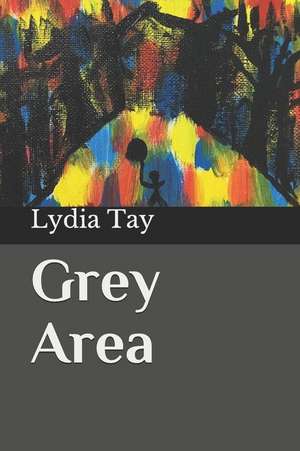 Grey Area de Lydia Tay