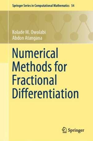 Numerical Methods for Fractional Differentiation de Kolade M. Owolabi