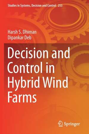 Decision and Control in Hybrid Wind Farms de Harsh S. Dhiman