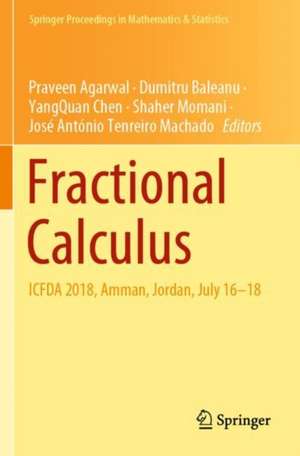 Fractional Calculus: ICFDA 2018, Amman, Jordan, July 16-18 de Praveen Agarwal