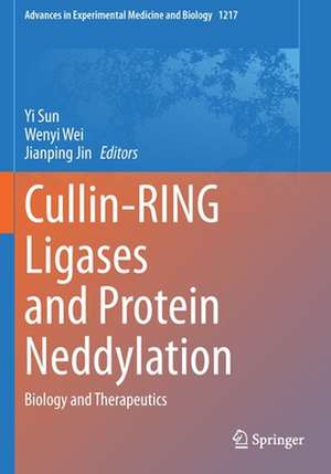 Cullin-RING Ligases and Protein Neddylation: Biology and Therapeutics de Yi Sun