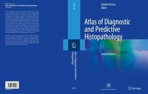 Atlas of Diagnostic and Predictive Histopathology de Shahid Pervez