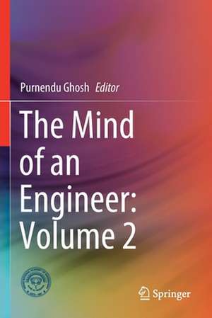 The Mind of an Engineer: Volume 2 de Purnendu Ghosh