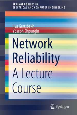 Network Reliability: A Lecture Course de Ilya Gertsbakh