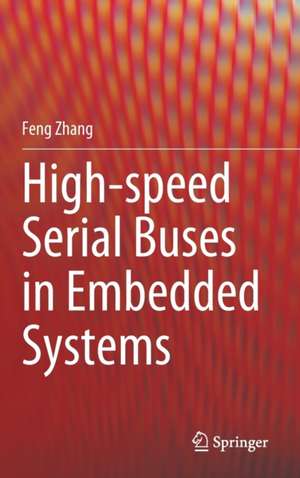 High-speed Serial Buses in Embedded Systems de Feng Zhang