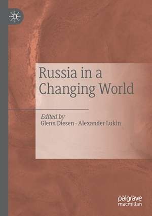 Russia in a Changing World de Glenn Diesen