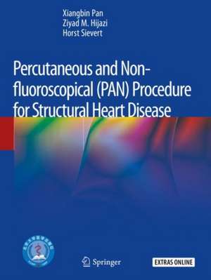 Percutaneous and Non-fluoroscopical (PAN) Procedure for Structural Heart Disease de Xiangbin Pan