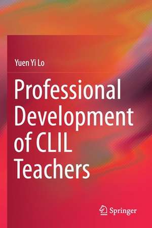 Professional Development of CLIL Teachers de Yuen Yi Lo