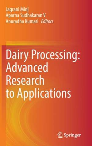 Dairy Processing: Advanced Research to Applications de Jagrani Minj