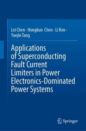 Applications of Superconducting Fault Current Limiters in MMC-based HVDC Systems de Lei Chen