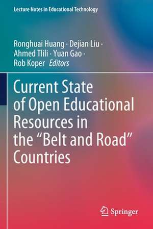 Current State of Open Educational Resources in the “Belt and Road” Countries de Ronghuai Huang