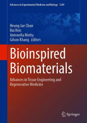 Bioinspired Biomaterials: Advances in Tissue Engineering and Regenerative Medicine de Heung Jae Chun